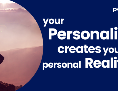 Your personality creates your personal reality