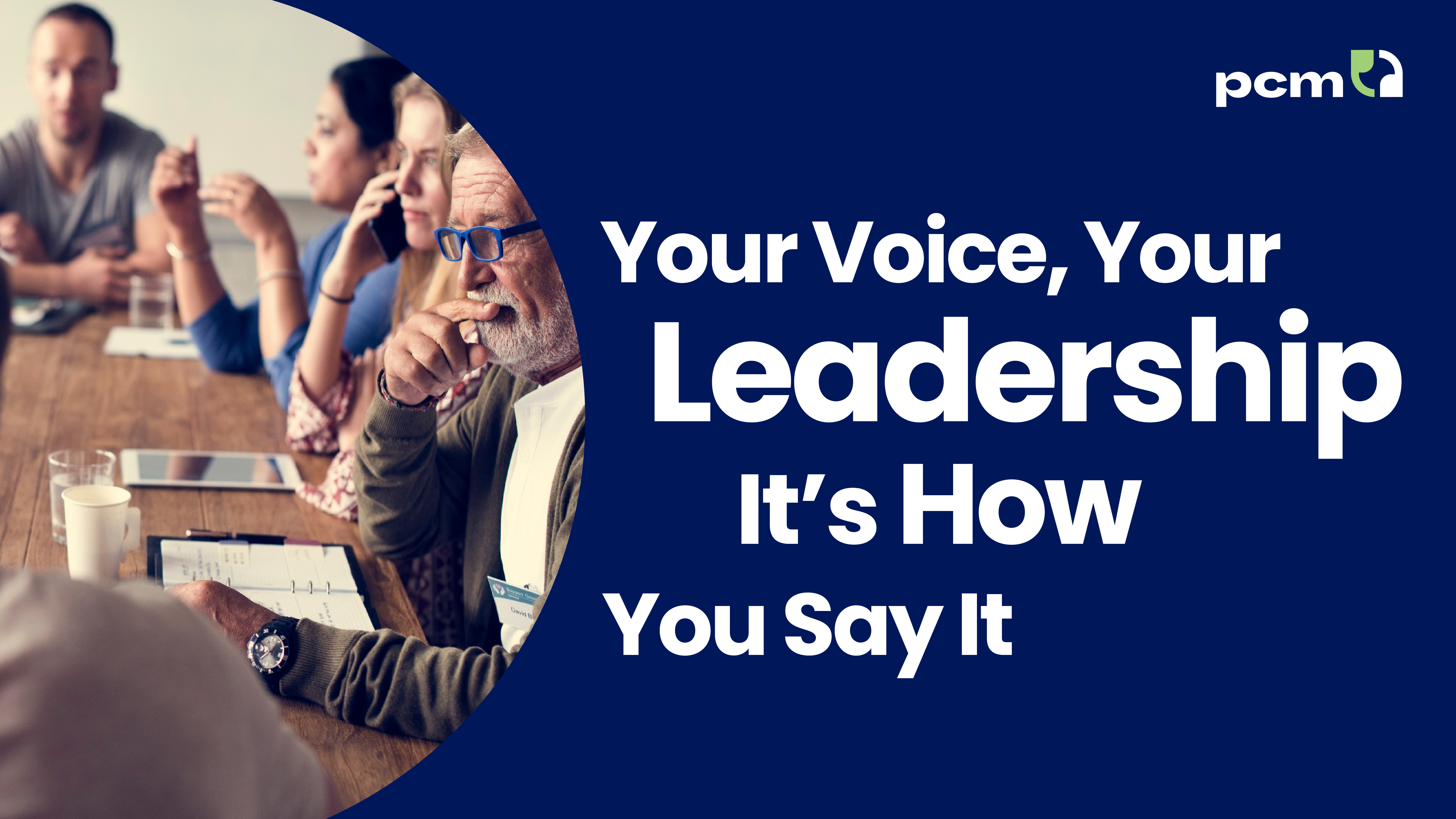 Your voice, your leadership